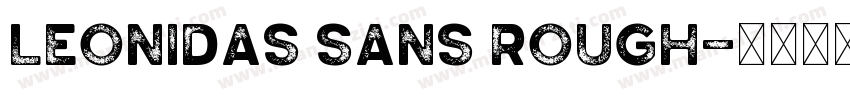 leonidas Sans Rough字体转换